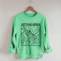 Fantasy Feminist Let's Go Girls Sweatshirt