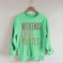 Weekends Coffee Pilates Sweatshirt