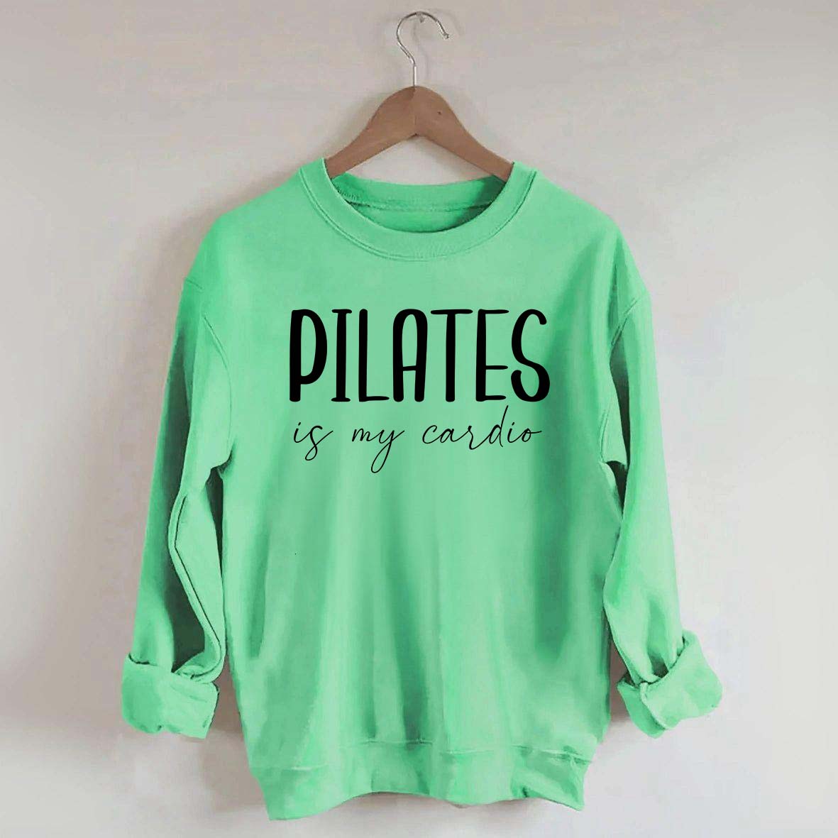 Pilates Is My Cardio Sweatshirt