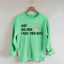 Dog Mom and Auntie Sweatshirt