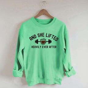 And She Lifted Heavily Ever After Coffee Sweatshirt