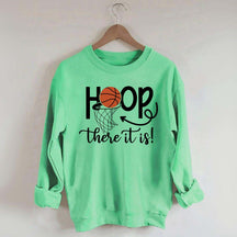 Hoop There It Is Basketball Sweatshirt