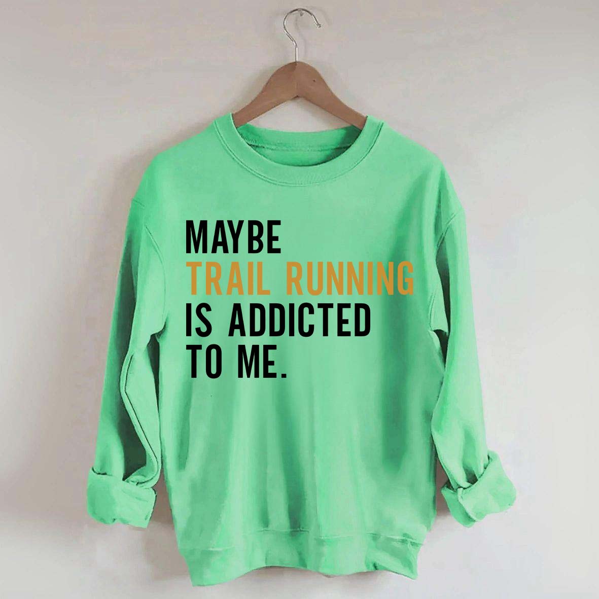 Funny Trail Running Sweatshirt