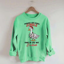 Funny Sarcastic Christmas Goose Sweatshirt
