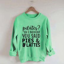 Pilates Pies & Lattes Sweatshirt