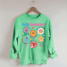 Daily Reminders Motivational Kindness Sweatshirt