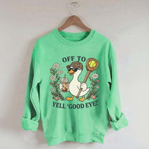 Off To Yell Good Eye Softball Goose Sweatshirt