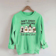 Don't Ghost Your Feelings Cute Therapy Sweatshirt