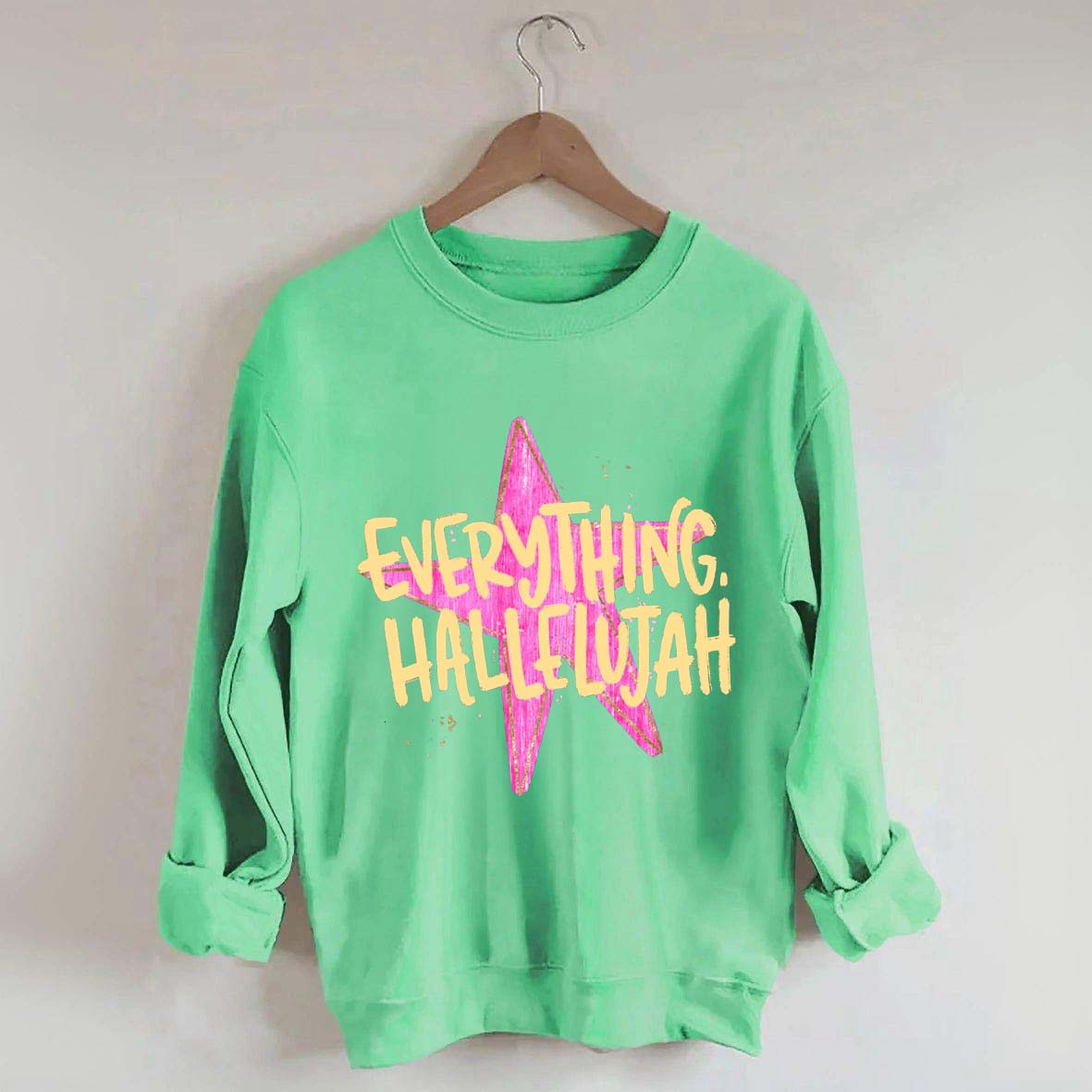 Everything Hallelujah Minimal Religious Sweatshirt