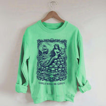 Vintage Mermaid Siren Girls Will Be Girls Feminist Sweatshirt
