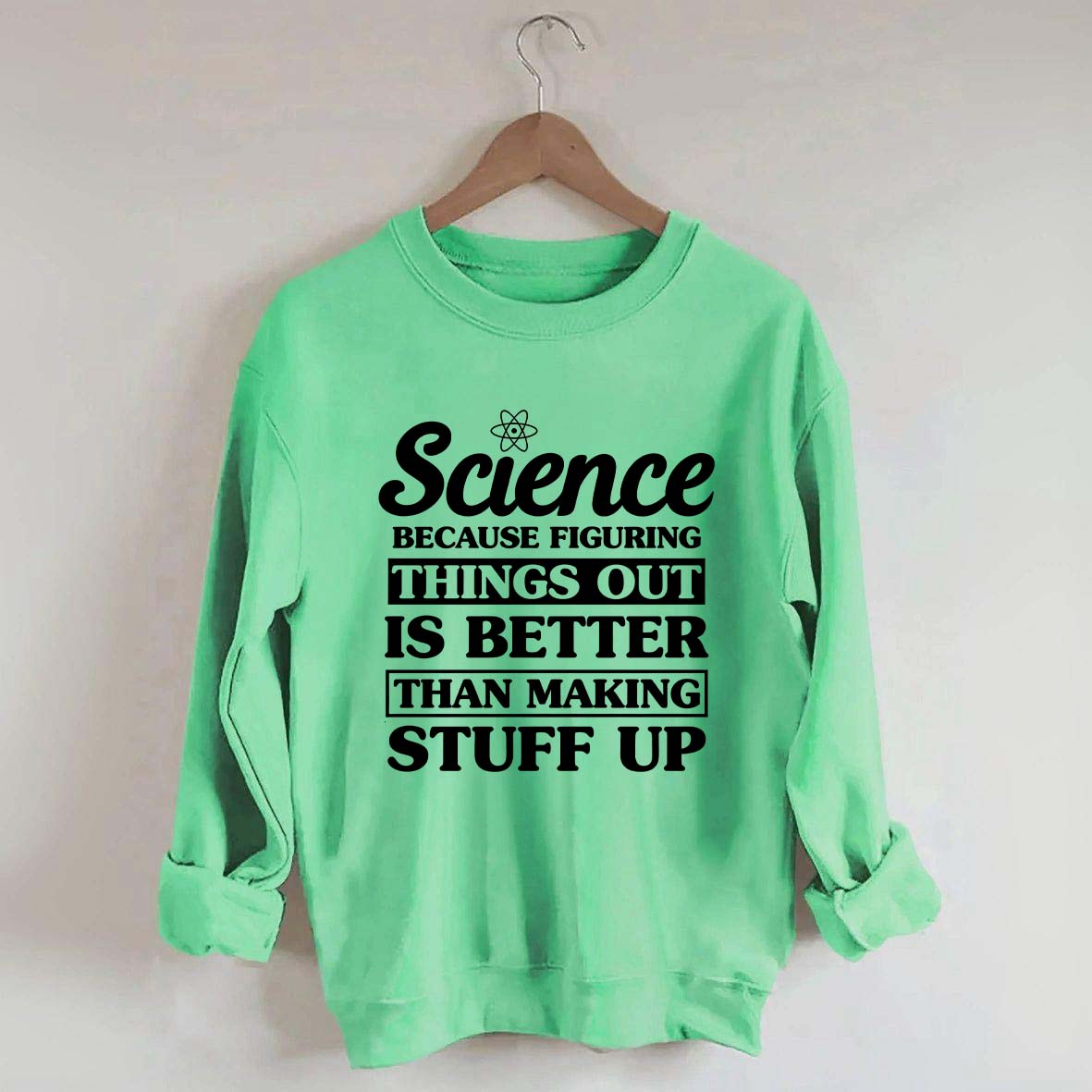 New Scientist Funny Sweatshirt