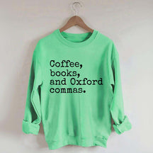 Coffee, Books & Oxford Commas Sweatshirt