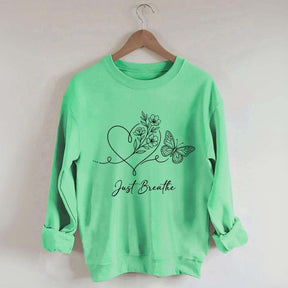 Simple Butterfly Just Breathe Inspirational Sweatshirt