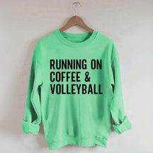 Running On Coffee & Volleyball Sweatshirt