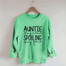 Auntie is My Name Sweatshirt