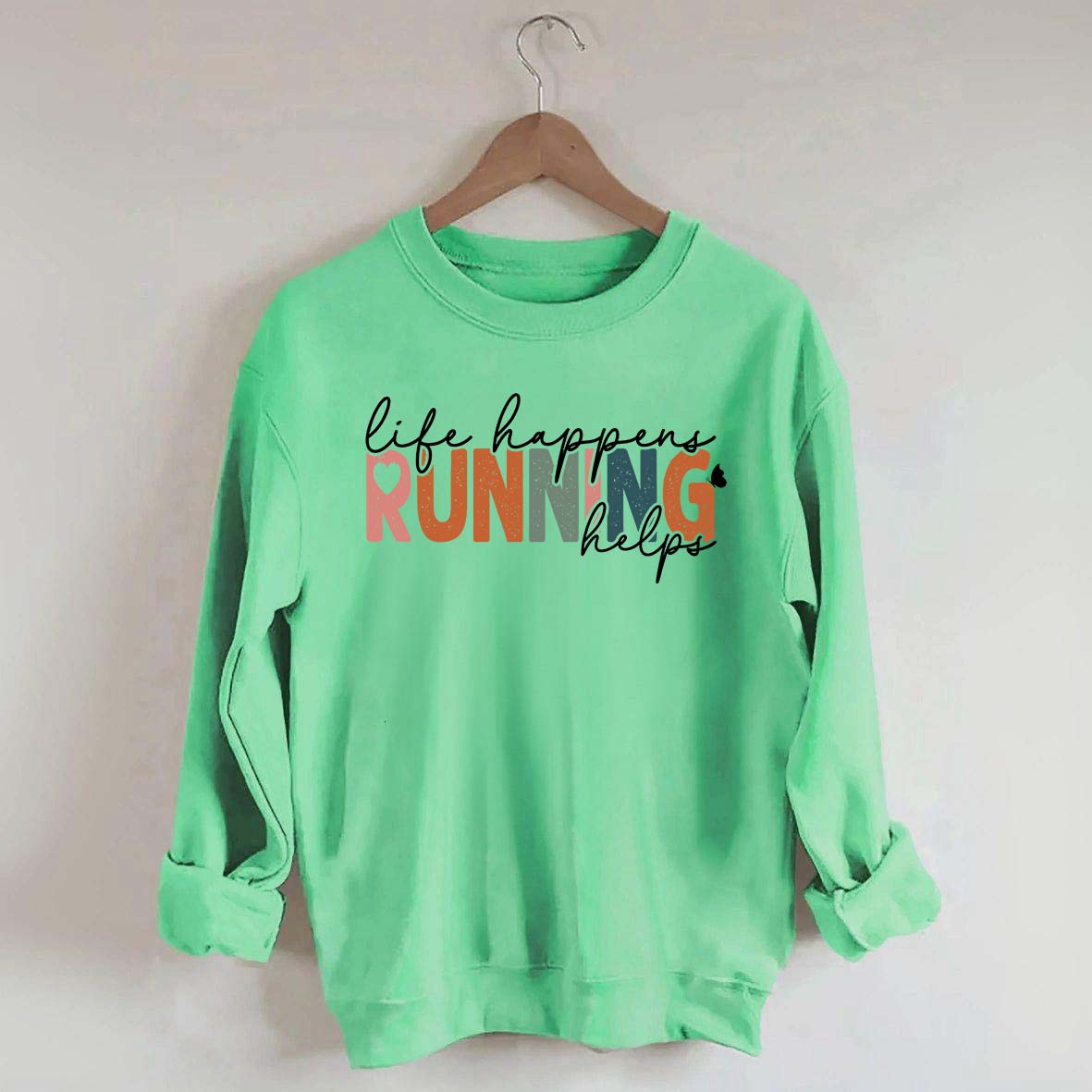 Comfort Color Life Happens Running Helps Sweatshirt