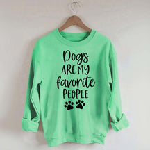 Dogs Are My Favorite People Funny Cute Sweatshirt