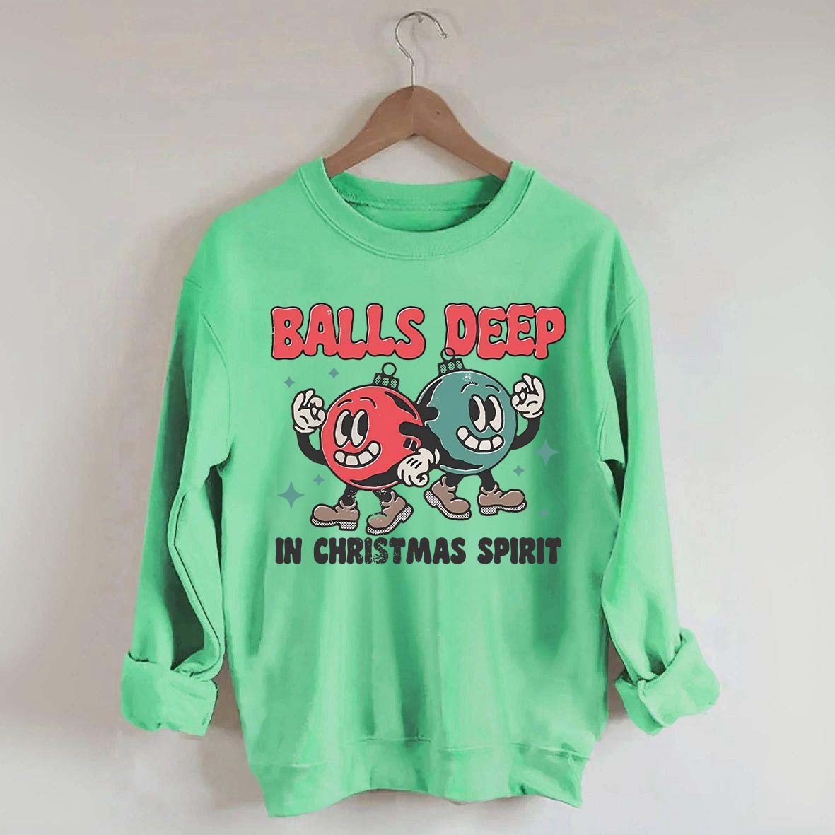 Balls Deep in Christmas Spirit Sweatshirt