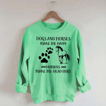 Dogs And Horses Makes Me Happy Sweatshirt