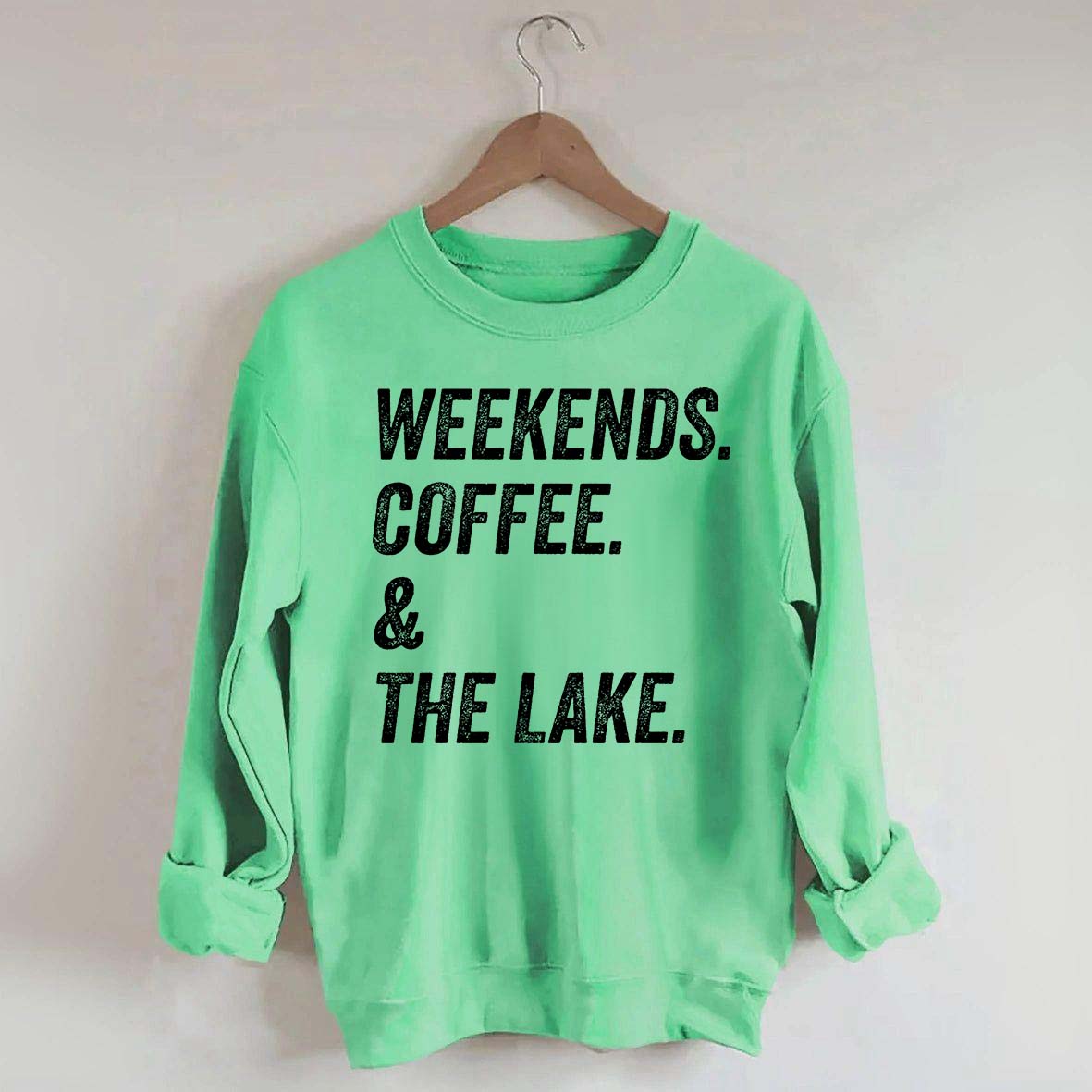 Funny Weekends Coffee and the Lake Sweatshirt