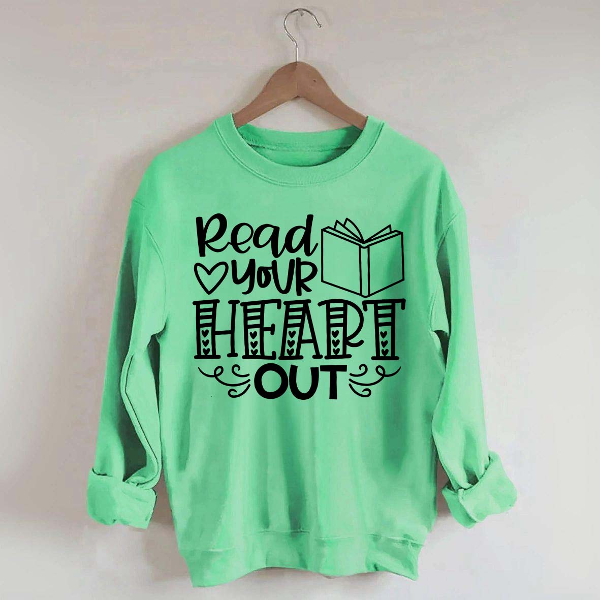 Read Your Heart Out Teacher Sweatshirt