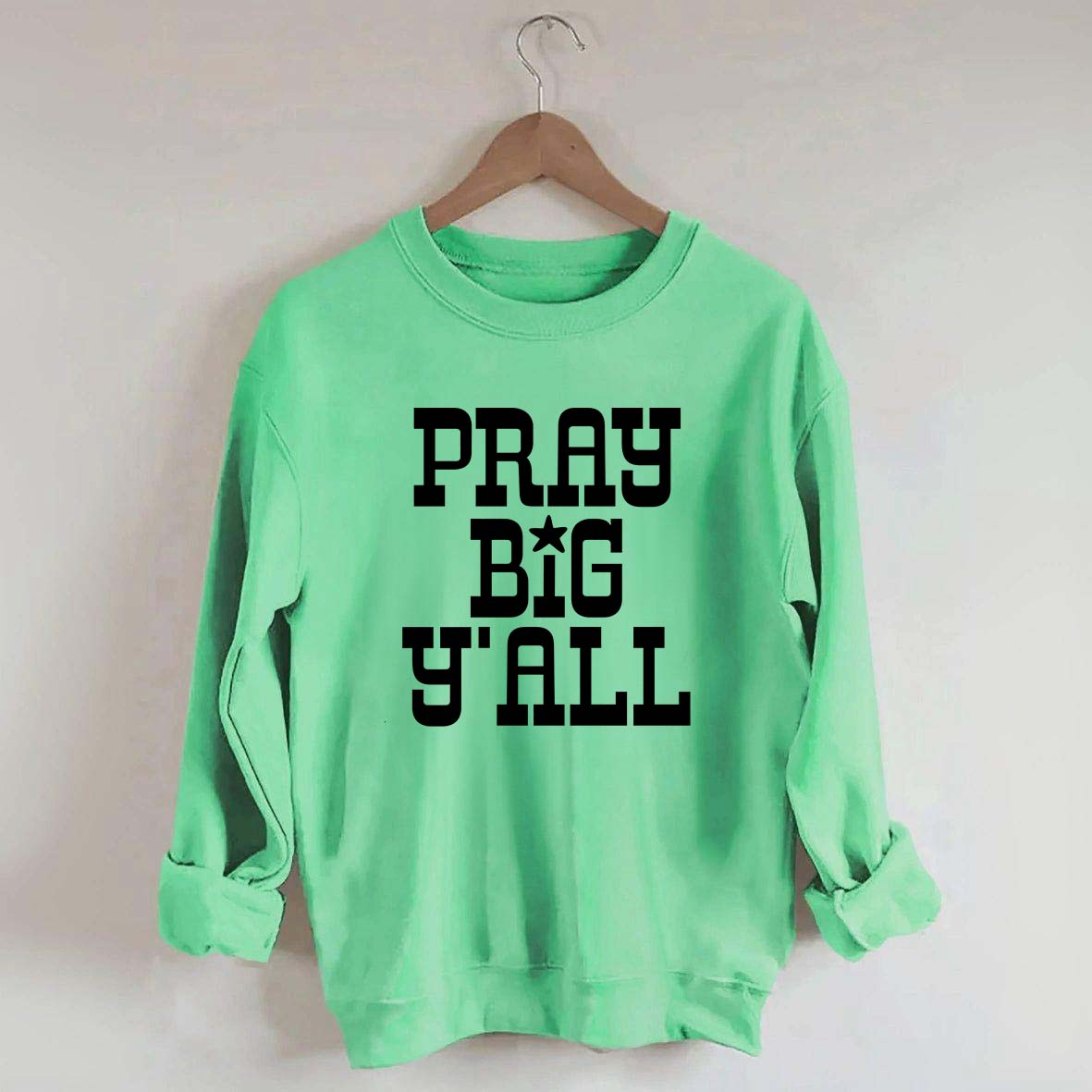 Pray Big Y'all Minimalist Sweatshirt