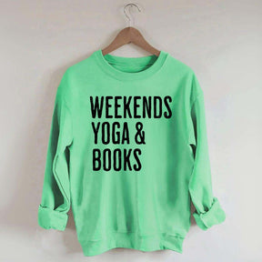 Weekends Yoga and Books Sweatshirt