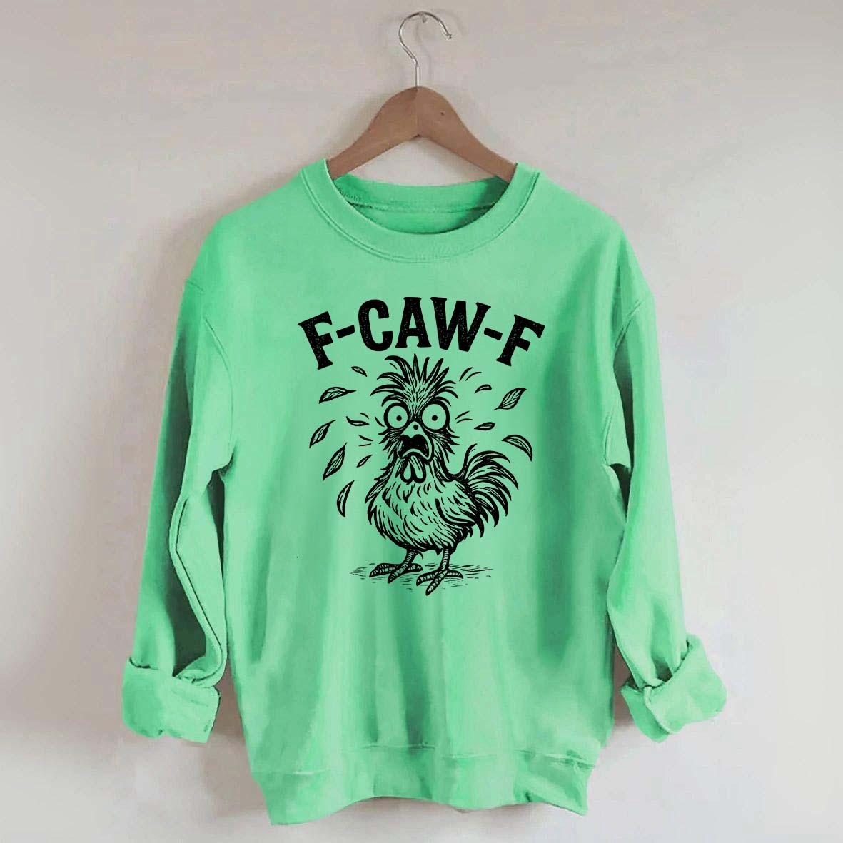 Funny F-Caw-F Chicken Screaming Sweatshirt
