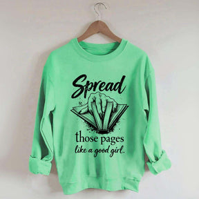 Spread Those Pages Like a Good Girl Sweatshirt
