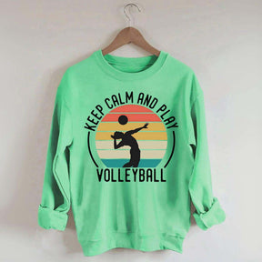 Keep Calm And Play Volleyball Vintage Sweatshirt