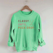 Retro Classy Until Puck Drop Sweatshirt