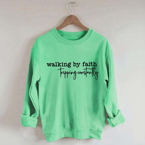 Walking By Faith Tripping Constantly Minimalist Sweatshirt