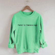 Fueled By Feminine Rage Minimalist Sweatshirt