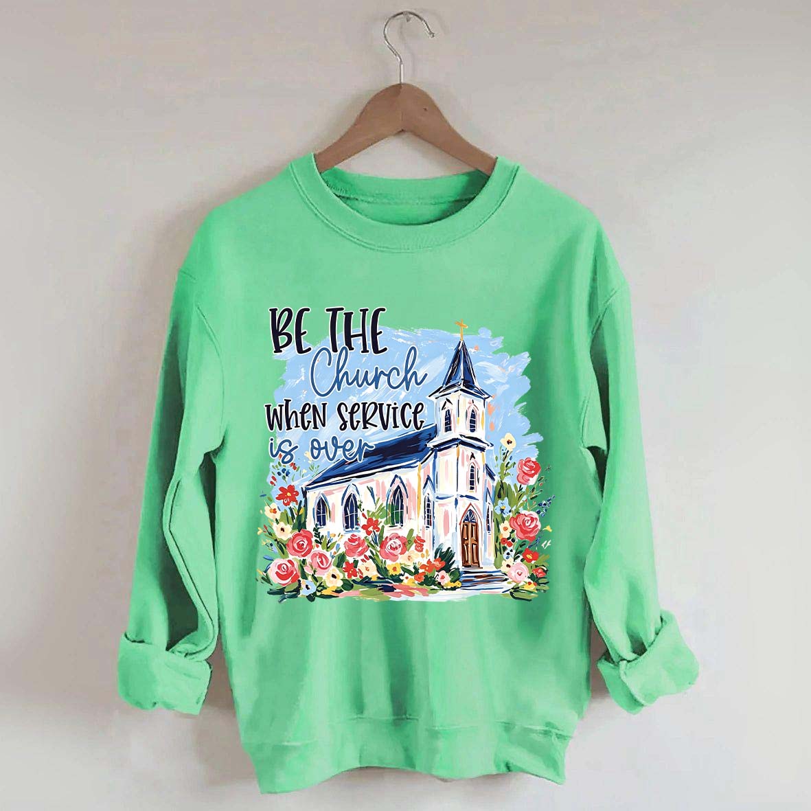 Be The Church Hand Drawn Religious Sweatshirt