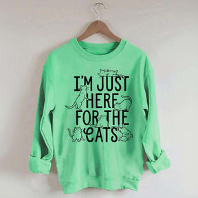 I'm Just Here For The Cats Sweatshirt
