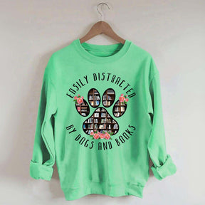 Easily Distracted Dogs And Books Librarian Sweatshirt