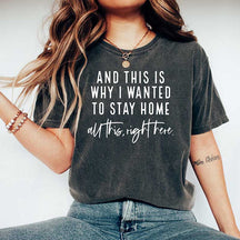 See This Is Why I Wanted To Stay Home T-Shirt