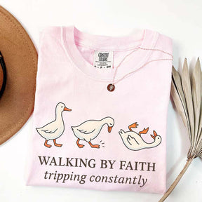 Walking by Faith Tripping Constantly Gooses T-Shirt