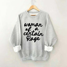 Woman of a Certain Rage Sweatshirt