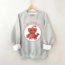 Clawdbot AI Only Sweatshirt