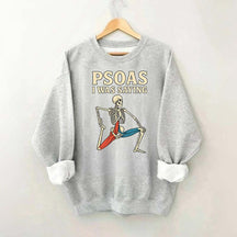 Psoas I Was Saying Massage Therapist Sweatshirt