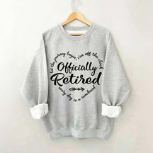 Retirement Party Officially Sweatshirt