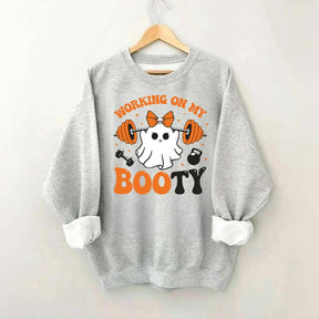 Working On My Booty Spooky Sweatshirt