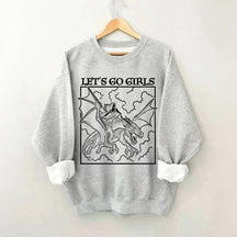 Fantasy Feminist Let's Go Girls Sweatshirt