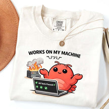 Works On My Machine T-Shirt