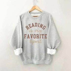 Reading Is my Favorite Sport Funny Sweatshirt