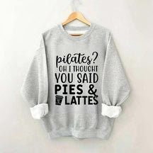 Pilates Pies & Lattes Sweatshirt