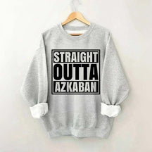 Straight Outta Azkaban Sweatshirt