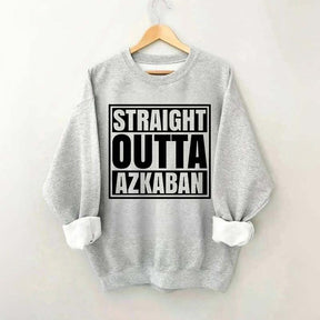 Straight Outta Azkaban Sweatshirt