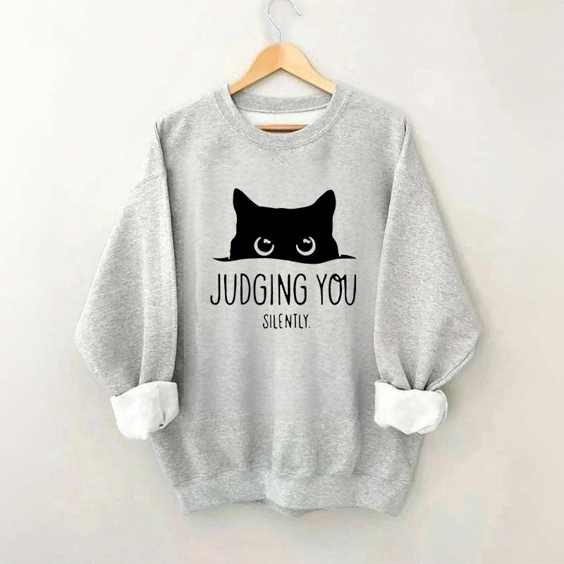 Judging You Silently Black Cat Sweatshirt
